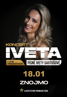 IVETA - PÍSNĚ IVETY BARTOŠOVÉ VE ZNOJMĚ