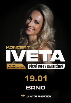 IVETA - PÍSNĚ IVETY BARTOŠOVÉ V BRNĚ 